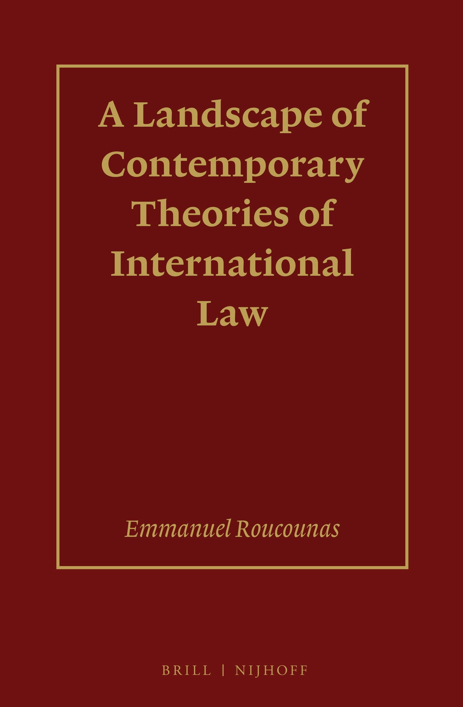 Book cover image for A Landscape of Contemporary Theories of International Law ISBN: 9789004385351